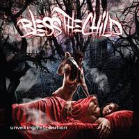 Bless The Child : Unveiling Retribution
